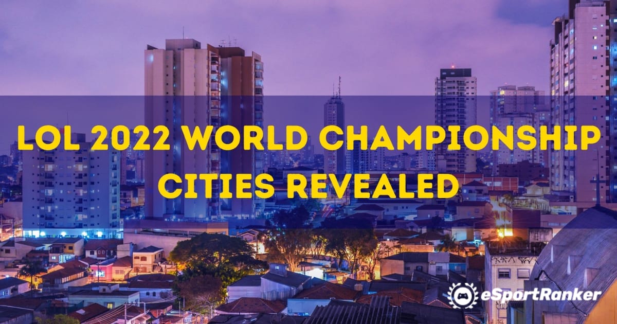 Reveladas as cidades do Campeonato Mundial de LoL 2022